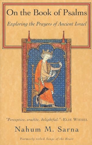 On the Book of Psalms: Exploring the Prayers of Ancient Israel (9780805210231) by Sarna, Nahum M.