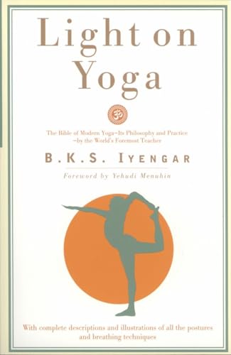 9780805210316: Light on Yoga: The Bible of Modern Yoga