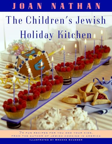 9780805210569: The Children's Jewish Holiday Kitchen: A Cookbook with 70 Fun Recipes for You and Your Kids, from the Author of Jewish Cooking in America