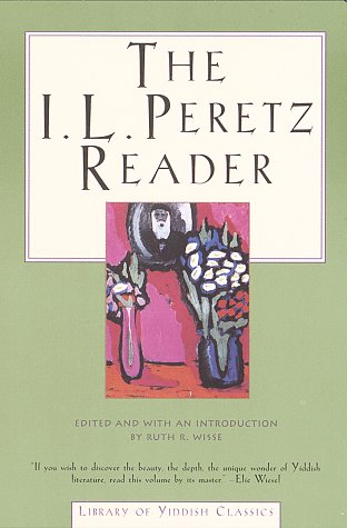 Stock image for The I. L. Peretz Reader (Library of Yiddish Classics) for sale by Solr Books