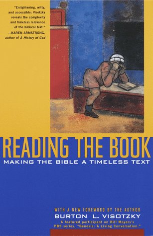 9780805210729: Reading the Book: Making the Bible a Timeless Text