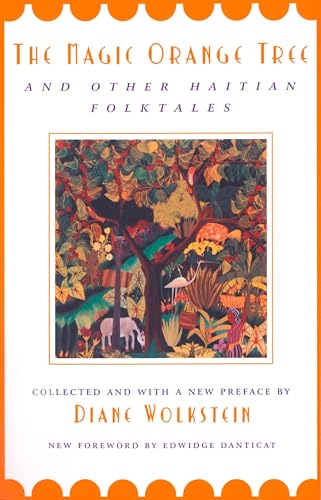 Beispielbild fr The Magic Orange Tree : And Other Haitian Folktales zum Verkauf von Better World Books: West