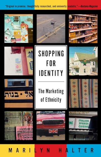 Shopping for Identity: The Marketing of Ethnicity (9780805210934) by Halter, Marilyn