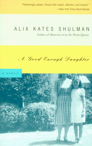 Beispielbild fr A Good Enough Daughter: A memoir zum Verkauf von ThriftBooks-Atlanta