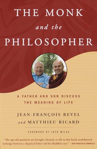 Beispielbild fr The Monk and the Philosopher: A Father and Son Discuss the Meaning of Life zum Verkauf von Goldstone Books