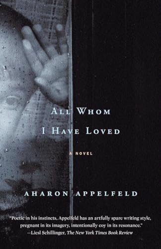 9780805211252: All Whom I Have Loved: A Novel