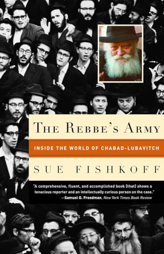 The Rebbe's Army: Inside the World of Chabad-Lubavitch (9780805211382) by Fishkoff, Sue