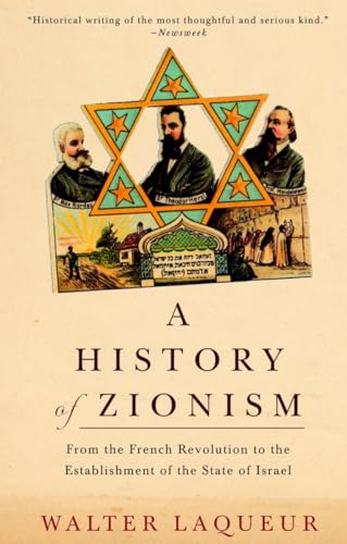 9780805211498: A History of Zionism: From the French Revolution to the Establishment of the State of Israel