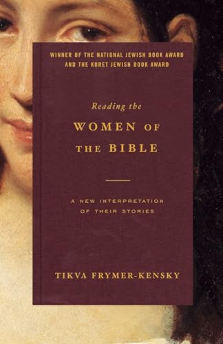 Imagen de archivo de Reading the Women of the Bible: A New Interpretation of Their Stories a la venta por ThriftBooks-Dallas