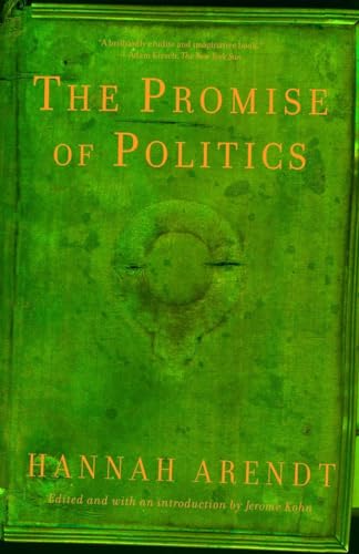 9780805212136: The Promise of Politics