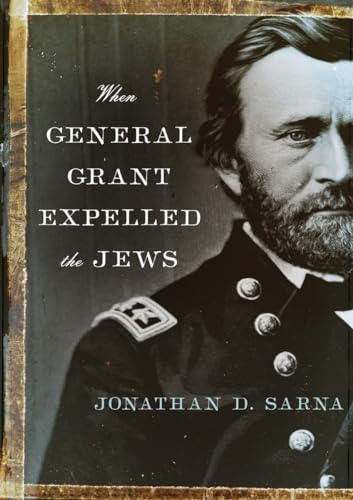 Stock image for When General Grant Expelled the Jews (Jewish Encounters Series) for sale by Goodwill Books