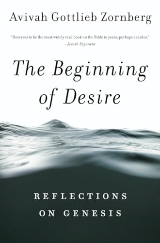 Stock image for Beginning of Desire: Reflections on Pb: Reflections on Genesis for sale by ThriftBooks-Dallas