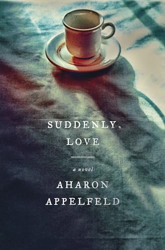 Beispielbild fr Suddenly, Love: A Novel zum Verkauf von Half Price Books Inc.