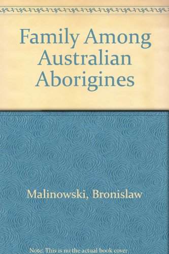 Beispielbild fr The Family Among the Australian Aborigines zum Verkauf von Better World Books