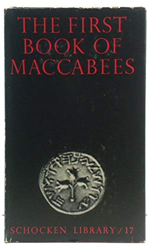 Beispielbild fr The First Book of Maccabees. zum Verkauf von Black Cat Hill Books