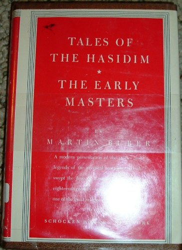 Tales of the Hasidim: The Early Masters (9780805232592) by Martin Buber