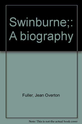 Imagen de archivo de Swinburne;: A biography a la venta por SecondSale