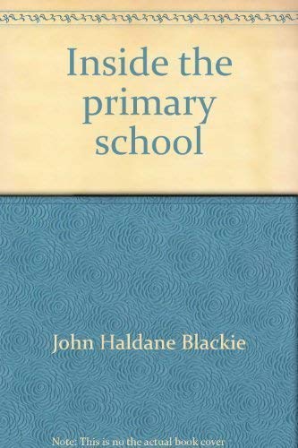Stock image for Inside the Primary School for sale by ThriftBooks-Dallas