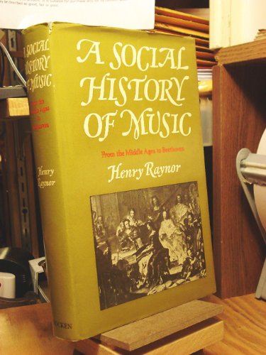 Imagen de archivo de A Social History of Music, from the Middle Ages to Beethoven a la venta por Better World Books: West