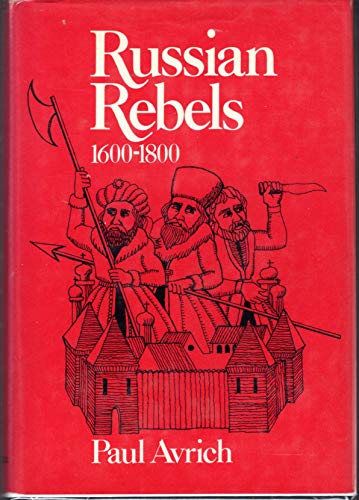 Imagen de archivo de Russian Rebels, Sixteen Hundred to Eighteen Hundred a la venta por Better World Books: West