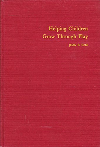 Imagen de archivo de Helping Children Grow Through Play a la venta por Better World Books Ltd