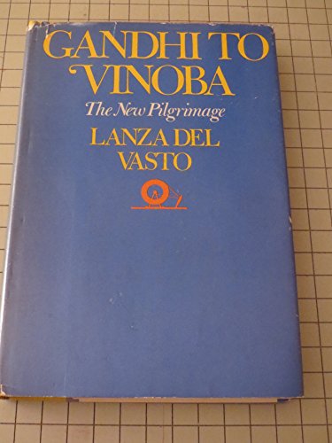 Stock image for Gandhi to Vinoba : The New Pilgrimage for sale by Better World Books
