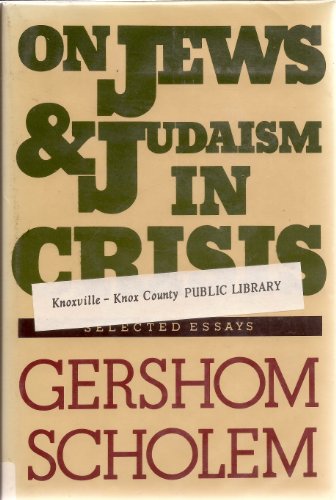 9780805236132: On Jews and Judaism in Crisis: Selected Essays