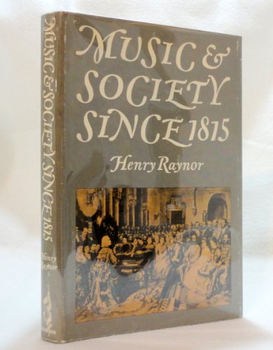 Imagen de archivo de Music and Society Since Eighteen Fifteen a la venta por Better World Books