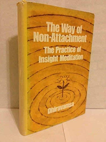 9780805236446: The Way of Non-Attachment: The Practice of Insight Meditation