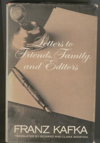 Letters to Friends, Family, and Editors (9780805236620) by Franz Kafka