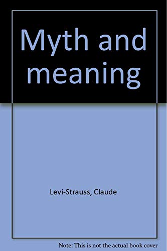 9780805237108: Myth and meaning