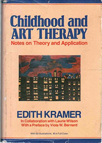 Stock image for Childhood and Art Therapy: Notes on Theory and Application for sale by GF Books, Inc.