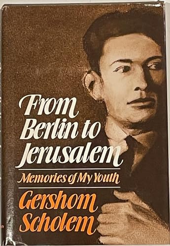 Beispielbild fr From Berlin to Jerusalem: Memories of My Youth zum Verkauf von SecondSale