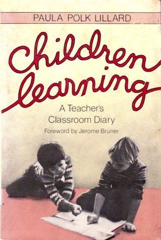 Imagen de archivo de Children Learning: A Teacher's Classroom Diary a la venta por GoldBooks