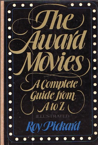 9780805237672: The award movies: A complete guide from A to Z