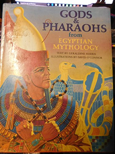 Beispielbild fr Gods and Pharaohs From Egyptian Mythology zum Verkauf von Blue Vase Books