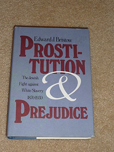 Stock image for PROSTITUTION AND PREJUDICE: THE for sale by BennettBooksLtd