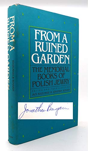 9780805238679: From a ruined garden: The memorial books of Polish Jewry