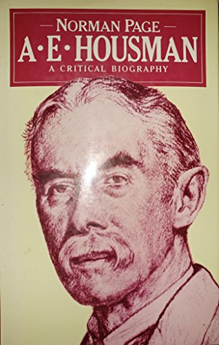 Beispielbild fr A. E. Housman : A Critical Biography zum Verkauf von Better World Books