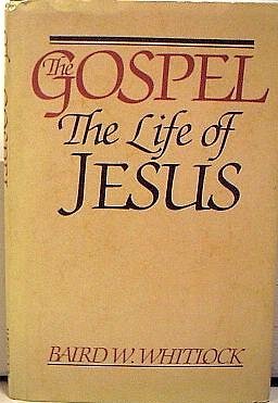 9780805238754: The Gospel: The Life of Jesus