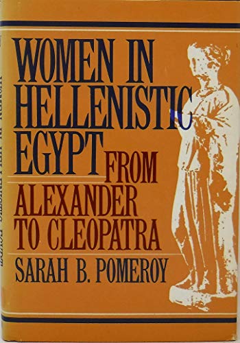 Stock image for Women in Hellenistic Egypt : From Alexander to Cleopatra for sale by Better World Books