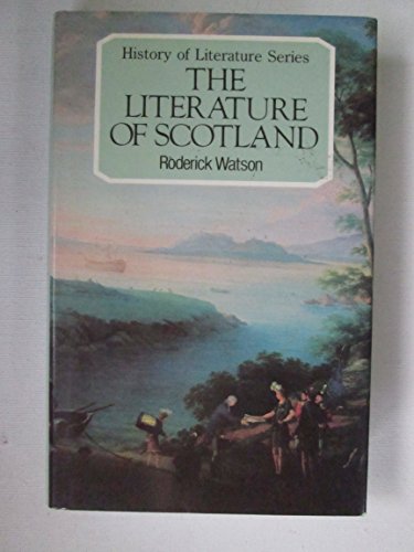 Stock image for LITERATURE OF SCOTLAND (History of Literature Series) for sale by Irish Booksellers