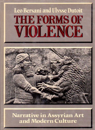 Beispielbild fr The Forms of Violence : Narrative in Assyrian Art and Modern Culture zum Verkauf von Better World Books
