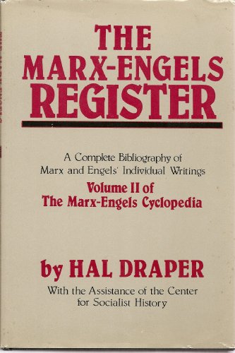 Stock image for The Marx-Engels Register: A Complete Bibliography of Marx and Engels Individual Writings (Marx-Engels Encyclopedia, Vol II) for sale by Solr Books