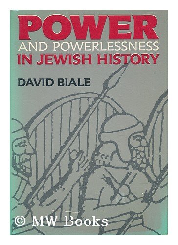 Beispielbild fr Power and Powerlessness in Jewish History zum Verkauf von HPB-Ruby