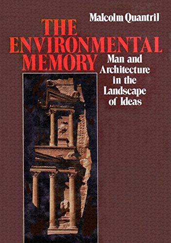 9780805240160: The Environmental Memory: Man and Architecture in the Landscape of Ideas