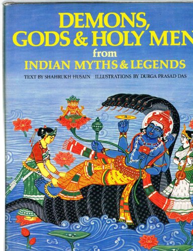 Demons, Gods & Holy Men from Indian Myths & Legends (World Mythologies Series)