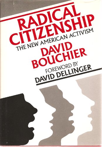 9780805240313: Radical Citizenship: The New American Radicalism: The New American Activism
