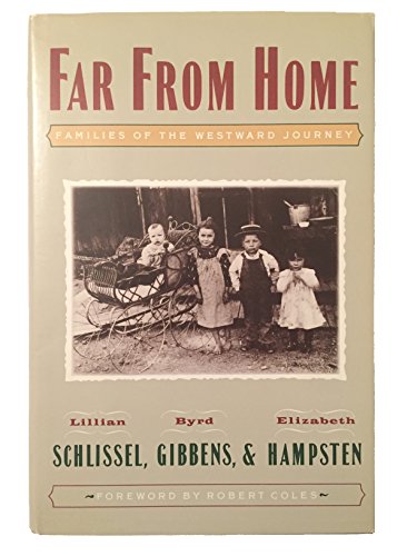 Beispielbild fr Far from Home : Families of the Westward Journey zum Verkauf von Better World Books