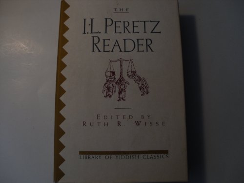 Beispielbild fr The I.L.Peretz Reader (Library of Yiddish Classics) zum Verkauf von HPB-Ruby